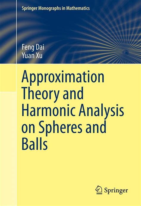 approximation theory and harmonic analysis on spheres and balls PDF